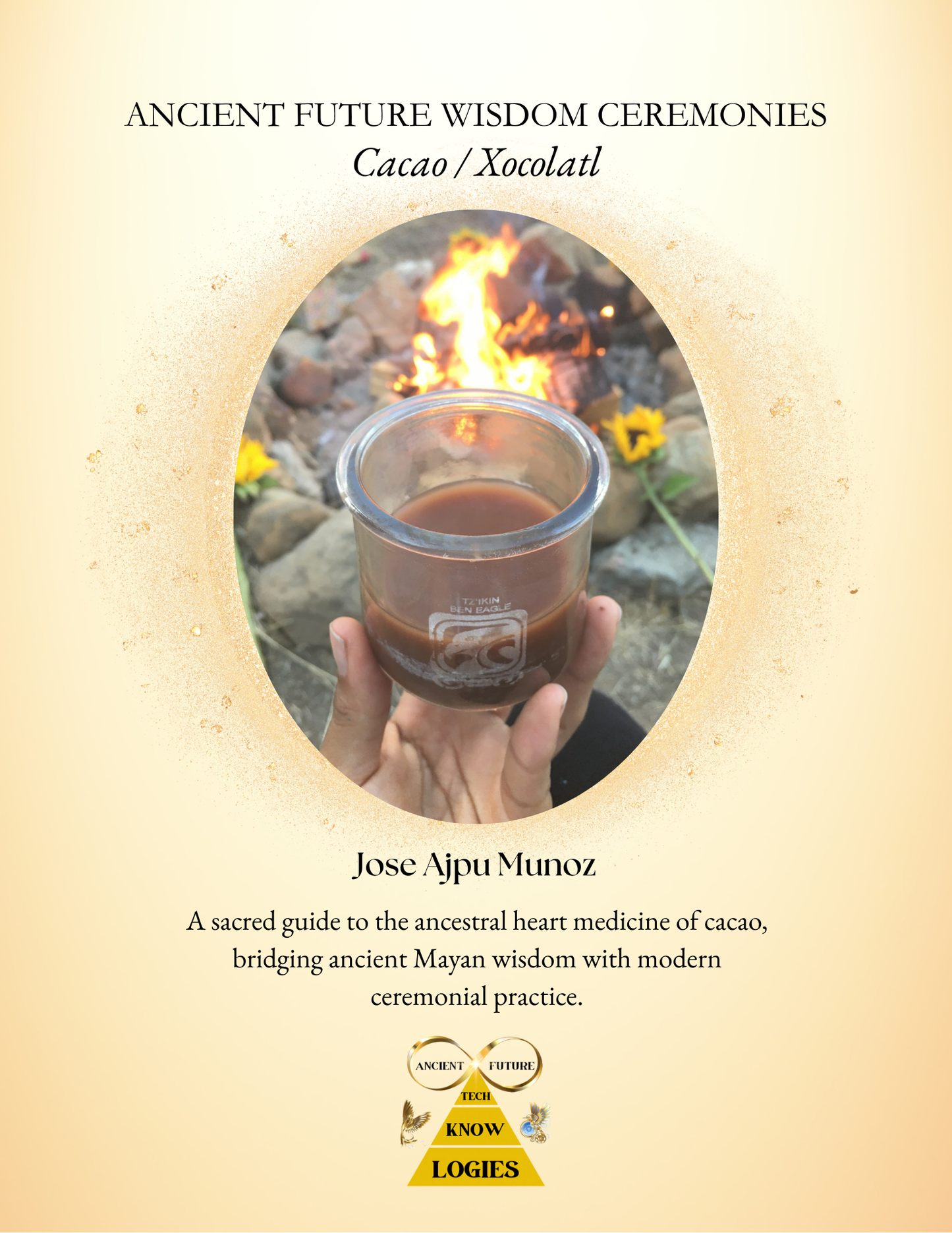 Ancient Future Wisdom Ceremonies: Cacao/Xocolatl