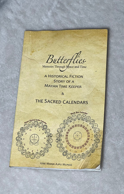 Butterflies: Memoirs Through Space and Time: A Historical Fiction Story of a Mayan Time Keeper (PDF)